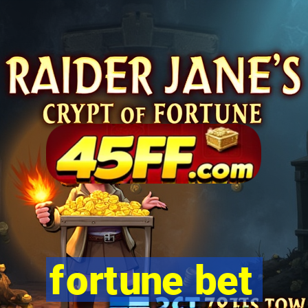fortune bet